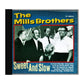 The Mills Brothers: Sweet And Slow