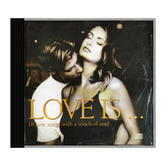 Love Is: 18 Love Songs With A Touch Of Soul