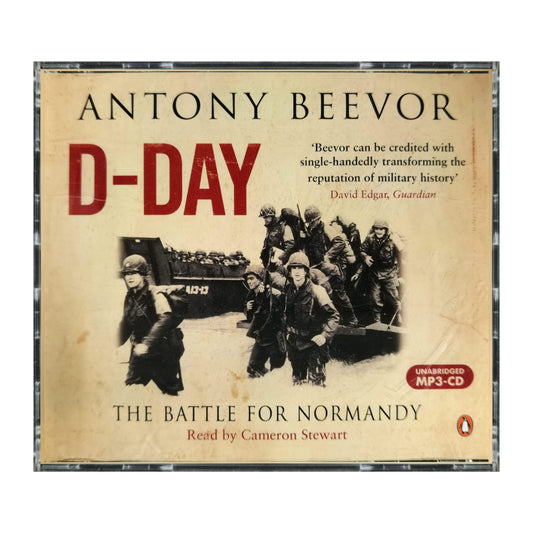 Antony Beevor: D-Day The Battle For Normandy