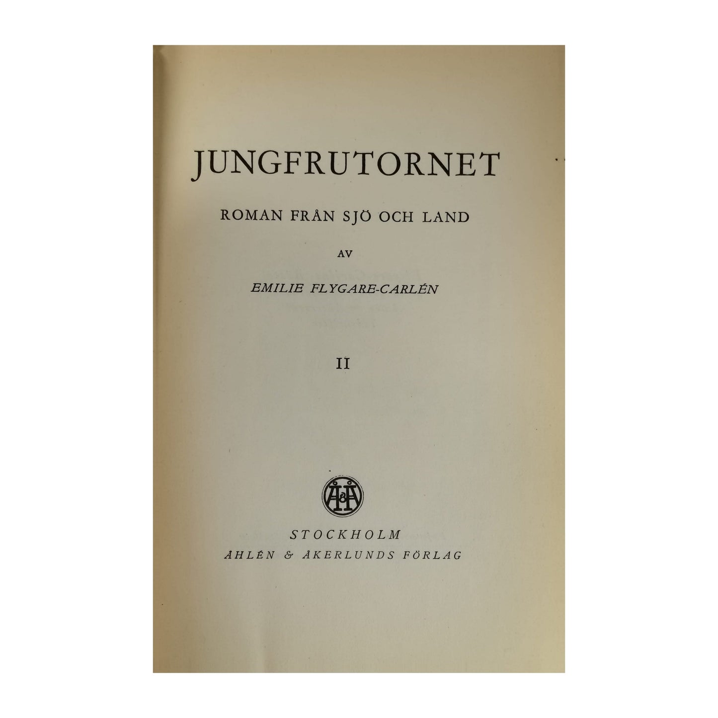 Emilie Flygare-Carlén: Jungfrutornet 2