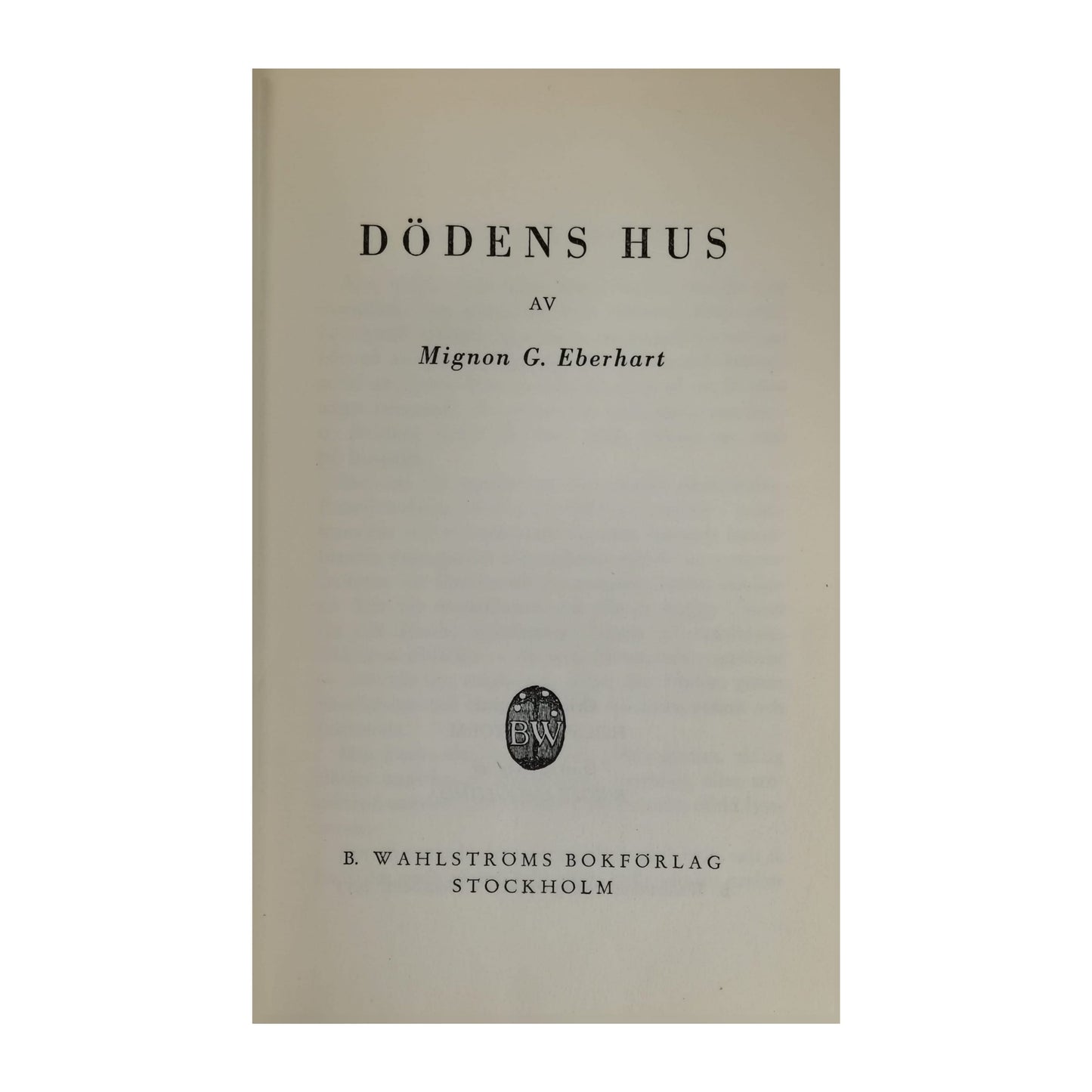 Mignon G. Eberhart: Dödens Hus