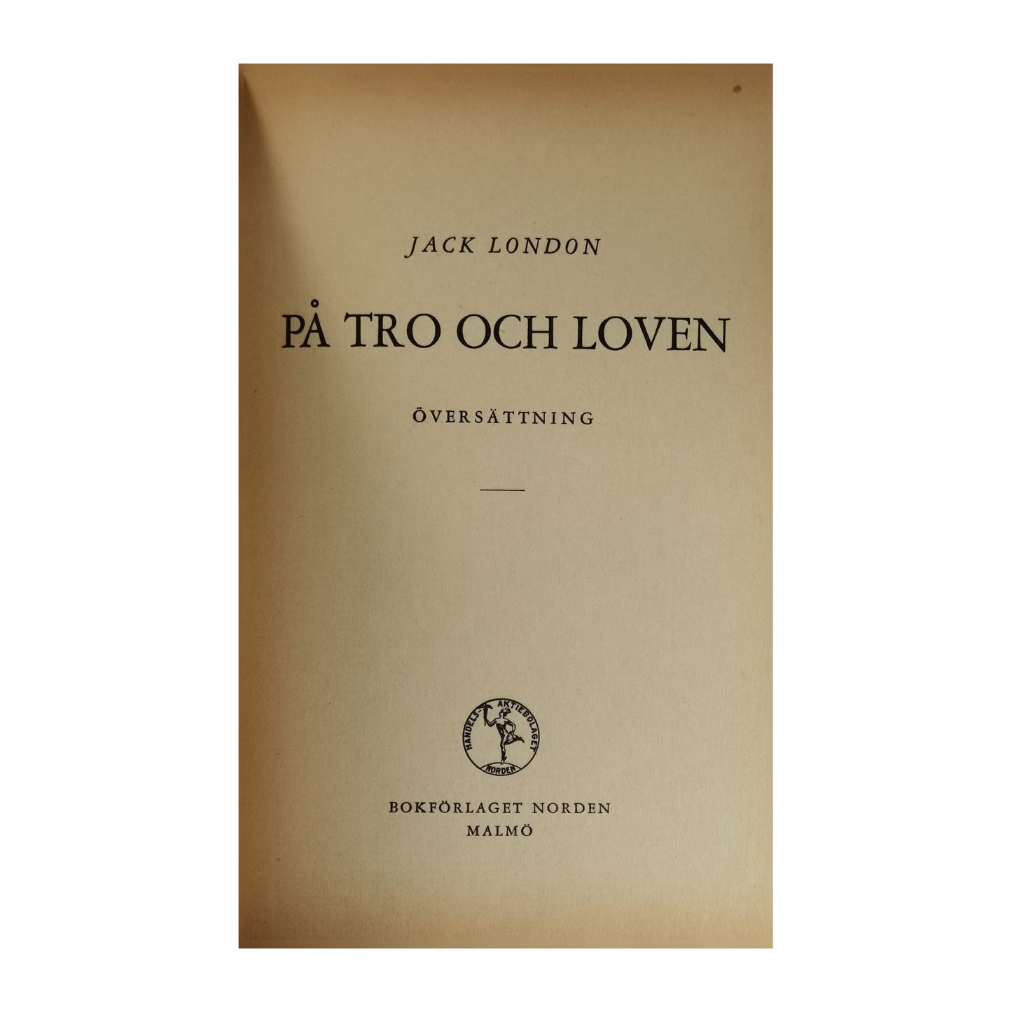 Jack London: På Tro Och Loven