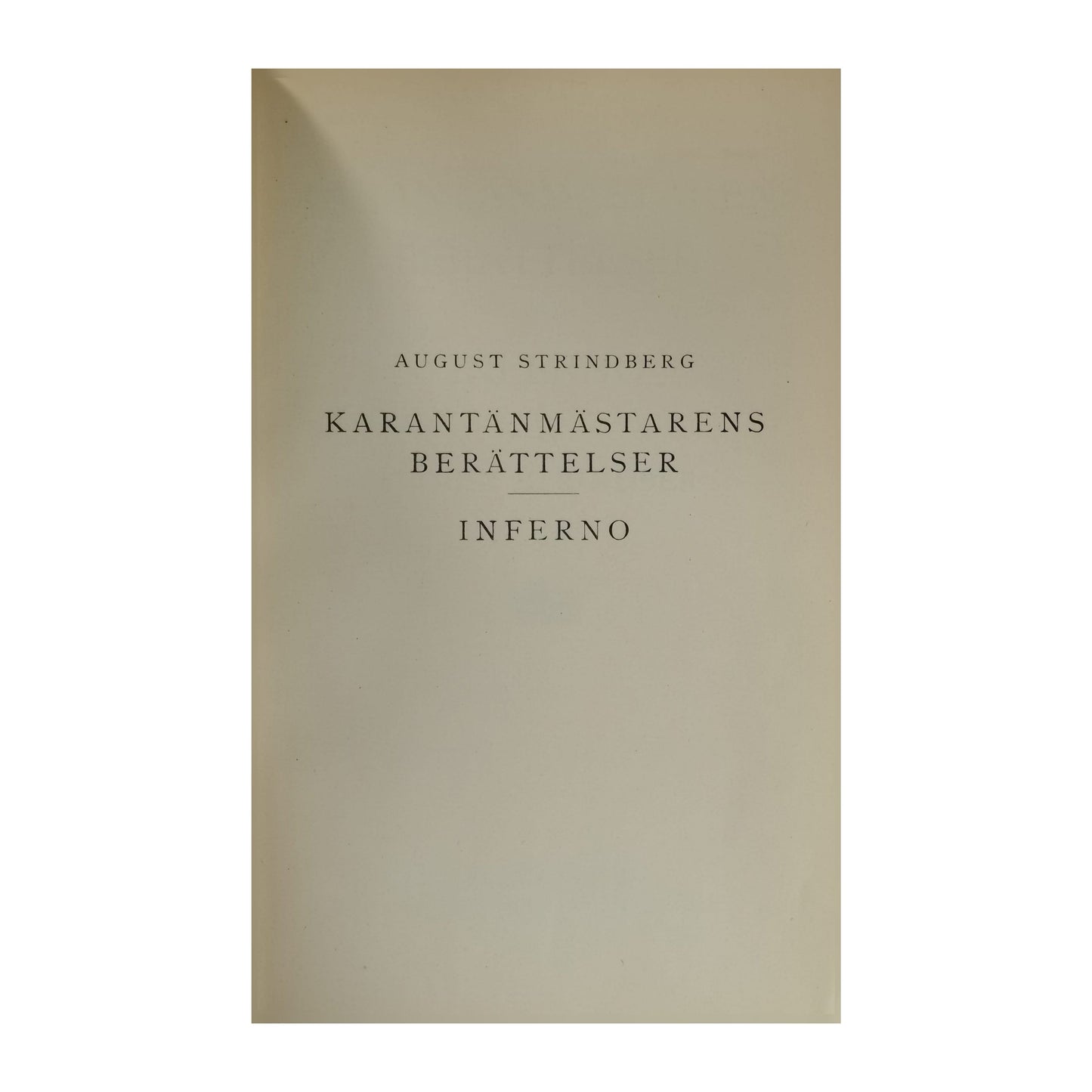 August Strindberg: Karantanmästarens Berättelser + Inferno