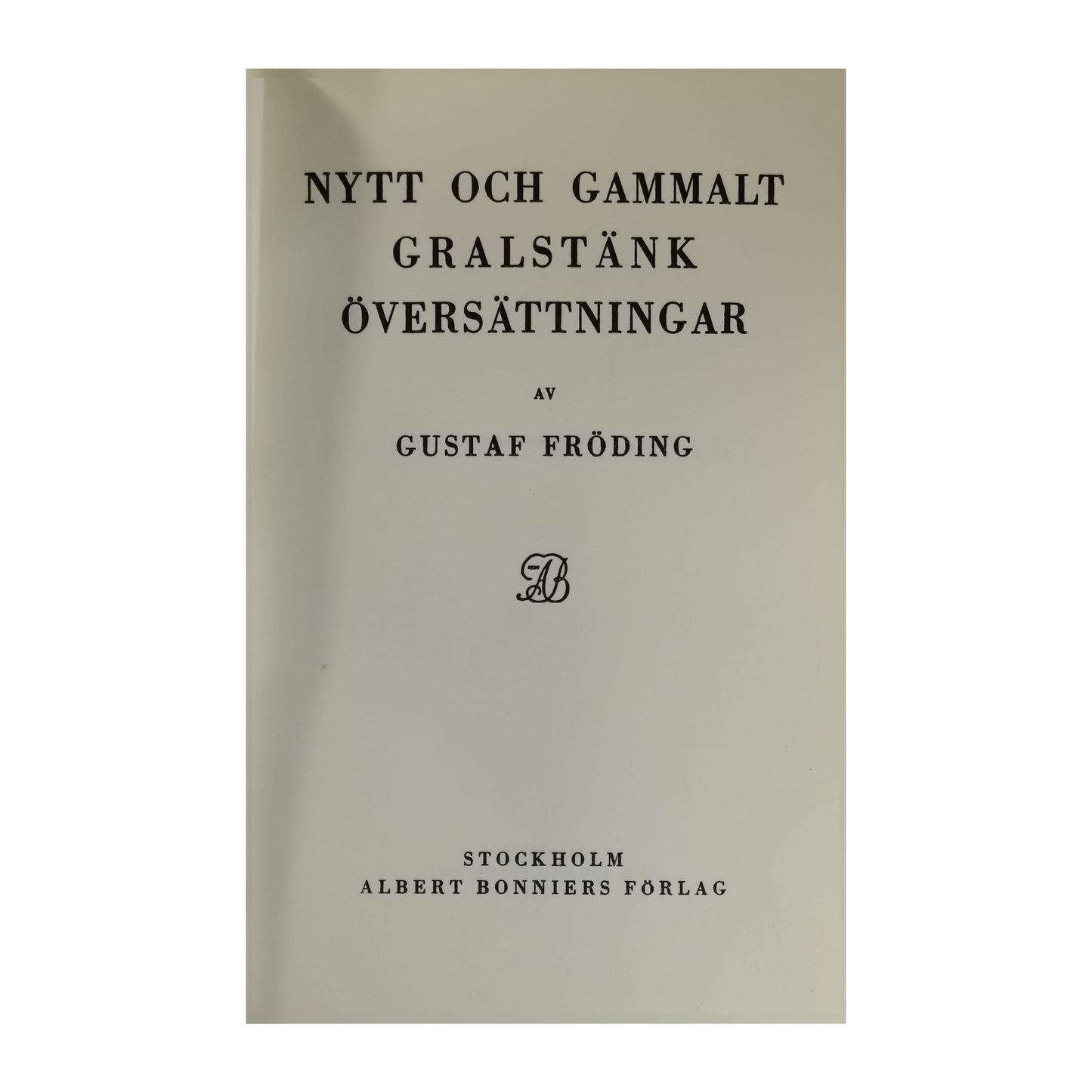 Gustaf Fröding: Nytt Och Gammalt Gralstänk Översättningar