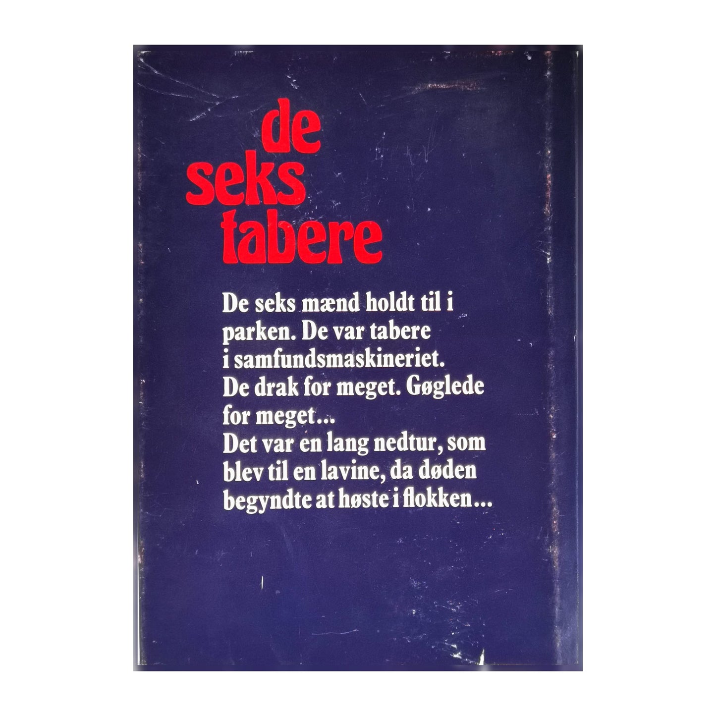 Vic Suneson: De Seks Tabere