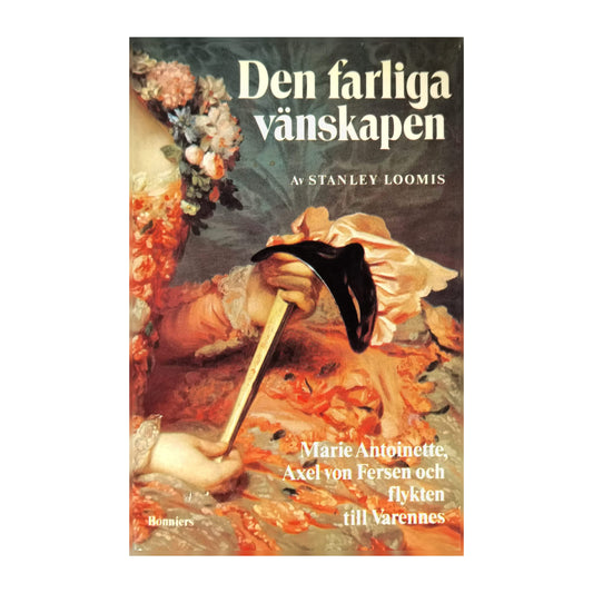 Stanley Loomis: Den Farliga Vänskapen