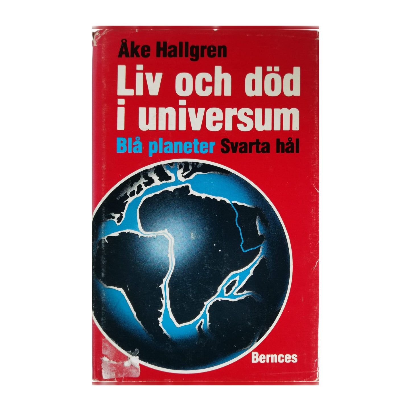 Åke Hallgren: Liv Och Död I Universum