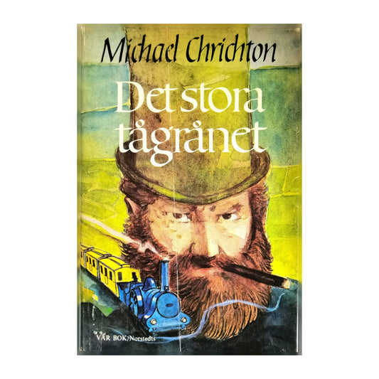 Michael Crichton: Det Stora Tågrånet