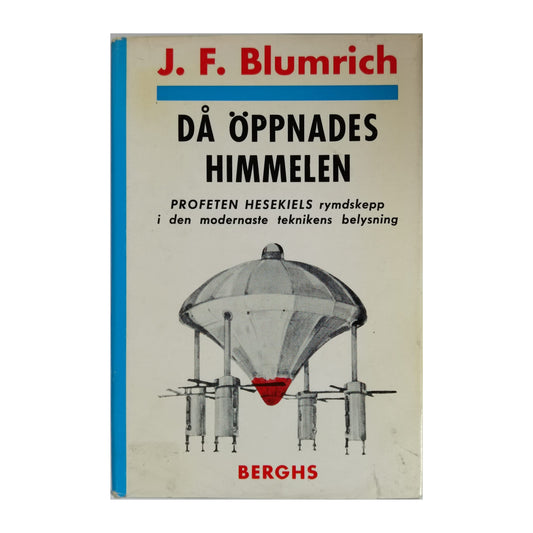 J. F. Blumrich: Då Öppnades Himmlen