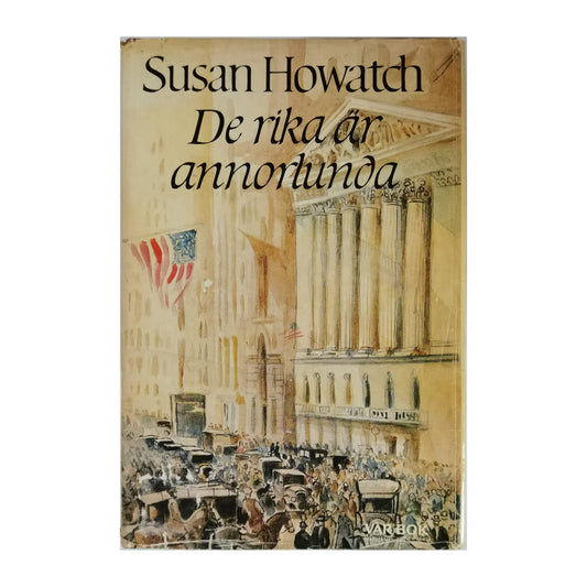 Susan Howatch: De Rika Är Annorlunda