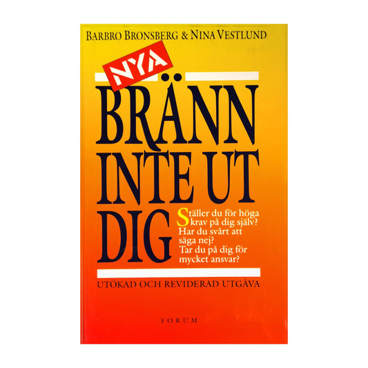 Barbro Bronsberg & Nina Vestlund: Nya Bränn Inte Ut Dig