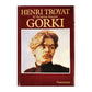 Henri Troyat: Gorki