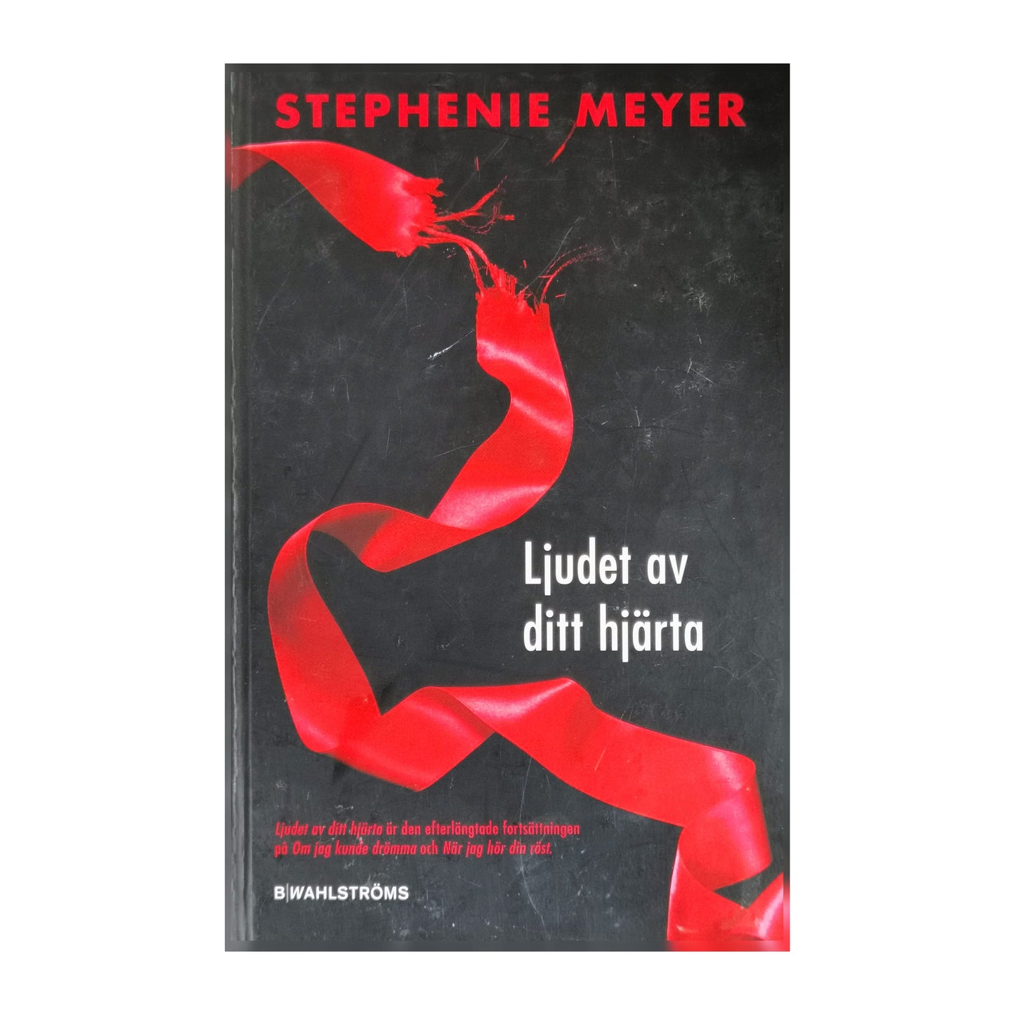 Stephenie Meyer: Ljudet Av Ditt Hjärta