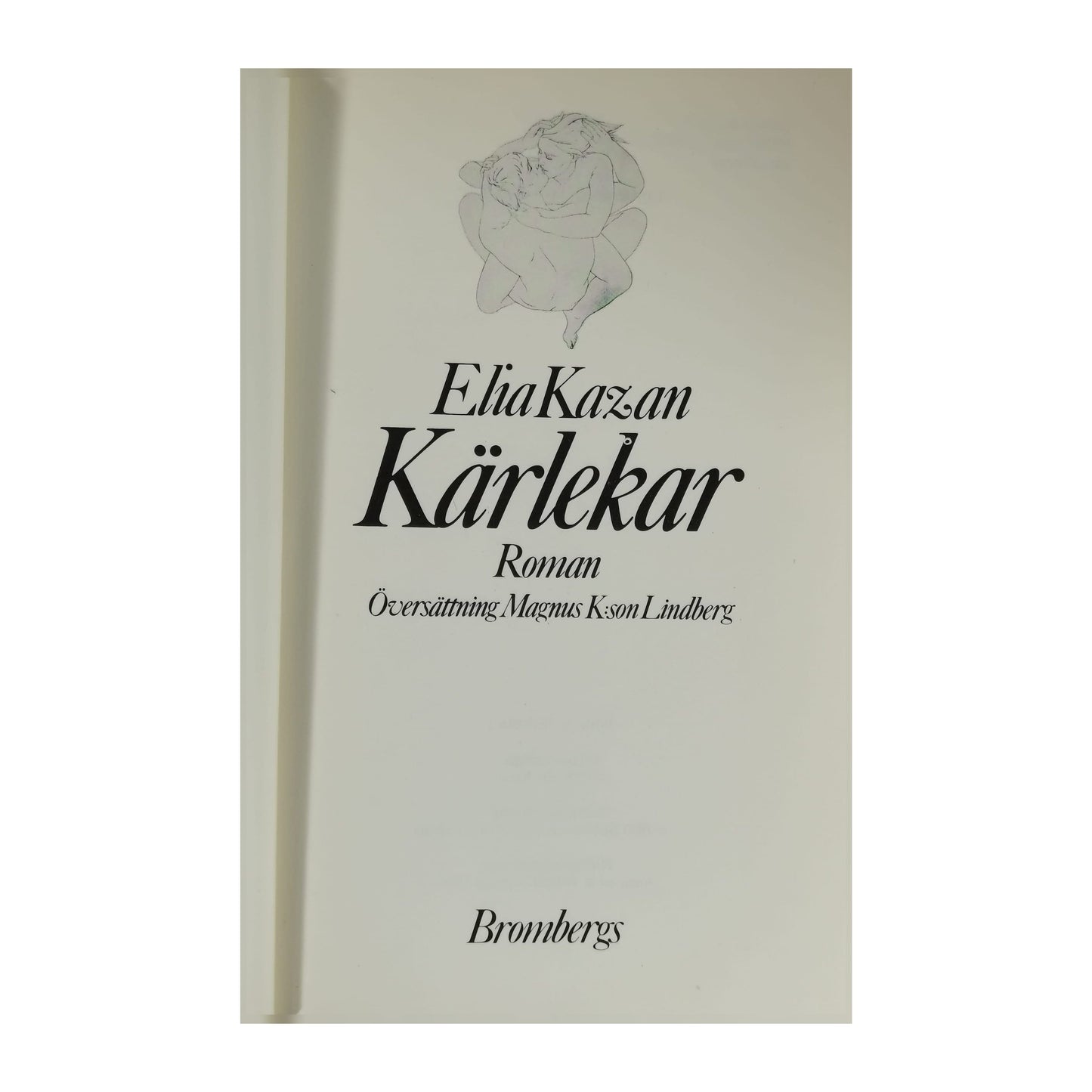 Elia Kazan: Kärlekar