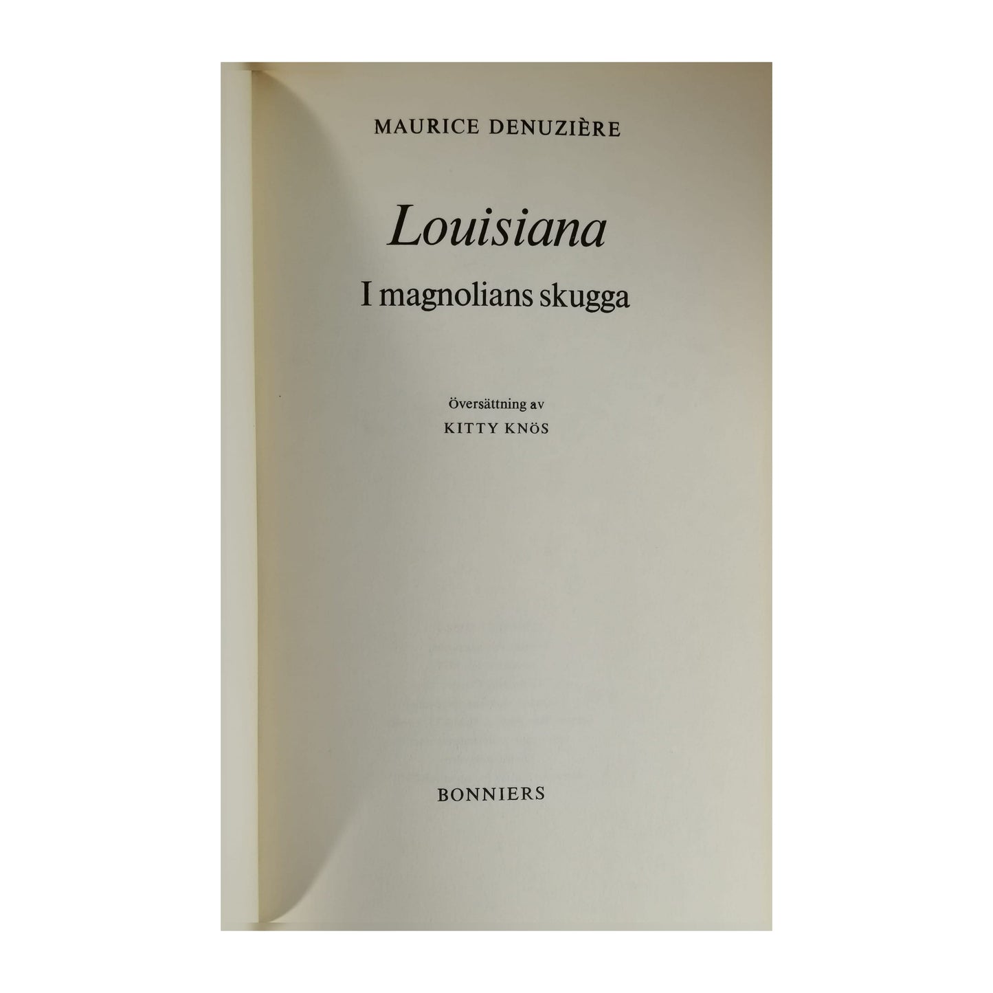 Maurice Denuzière: Louisiana I Magnolians Skugga