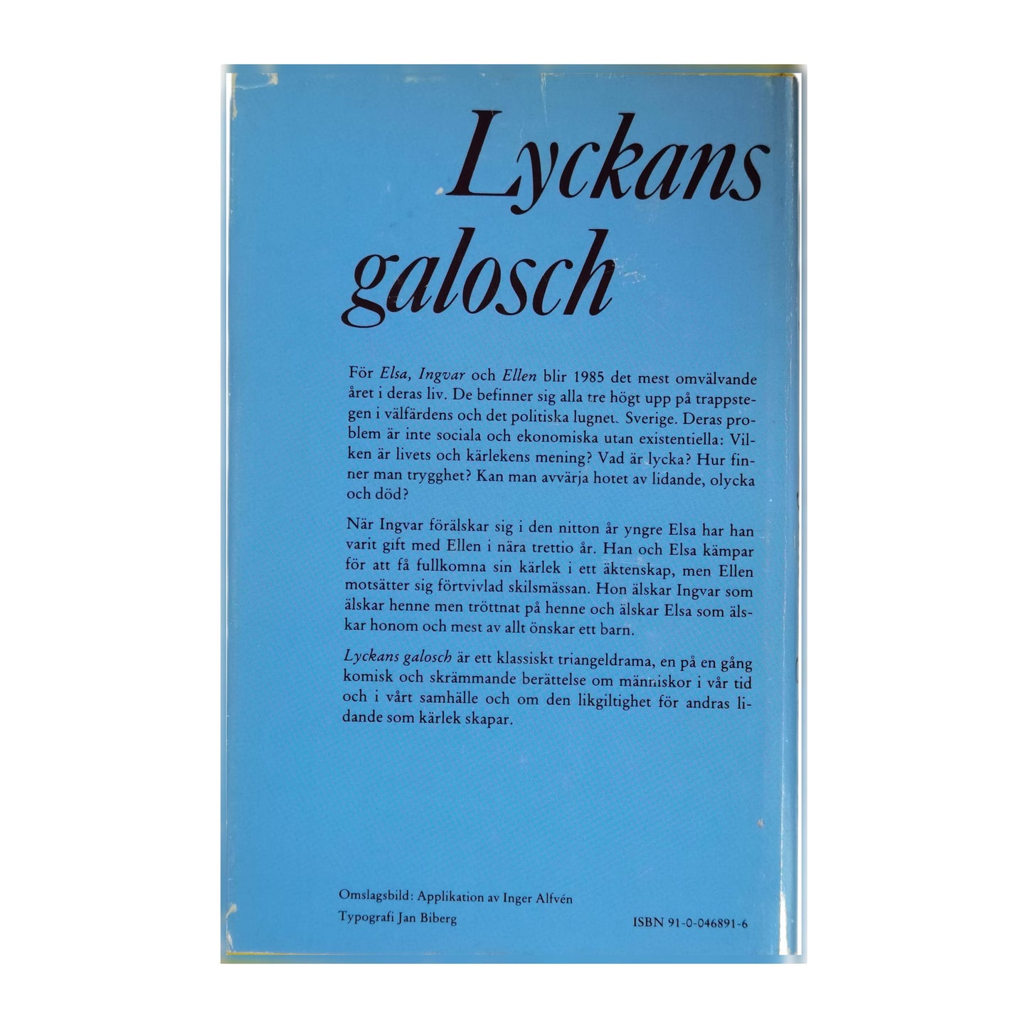 Inger Alfvén: Lyckans Galosch