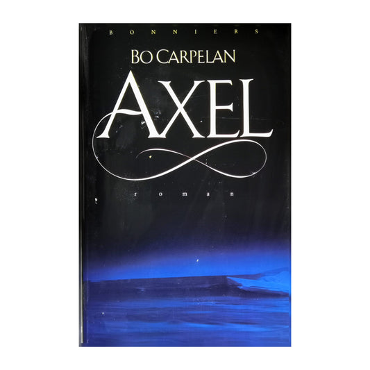 Bo Carpelan: Axel