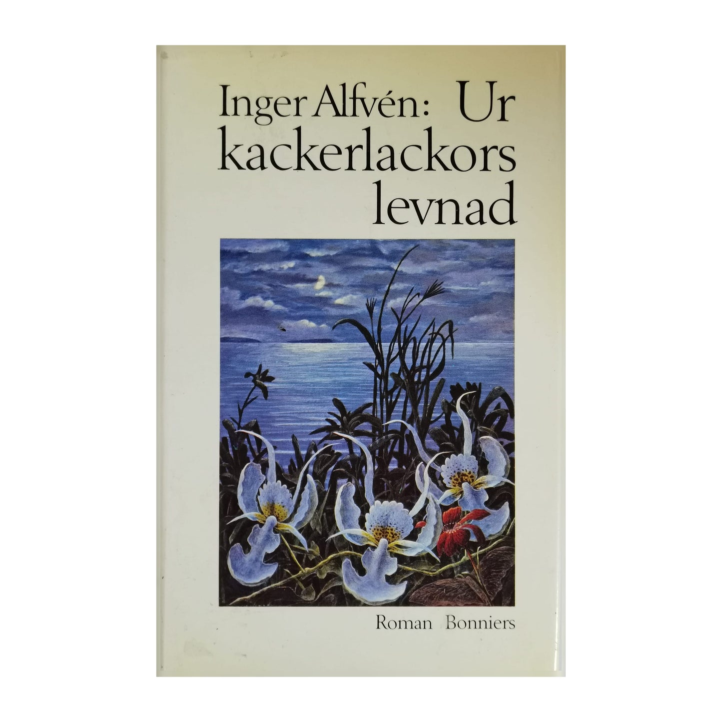 Inger Alfvén: Ur Kackerlackors Levnad