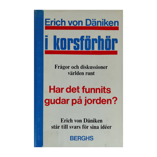 Erich Von Däniken: I Korsförhör