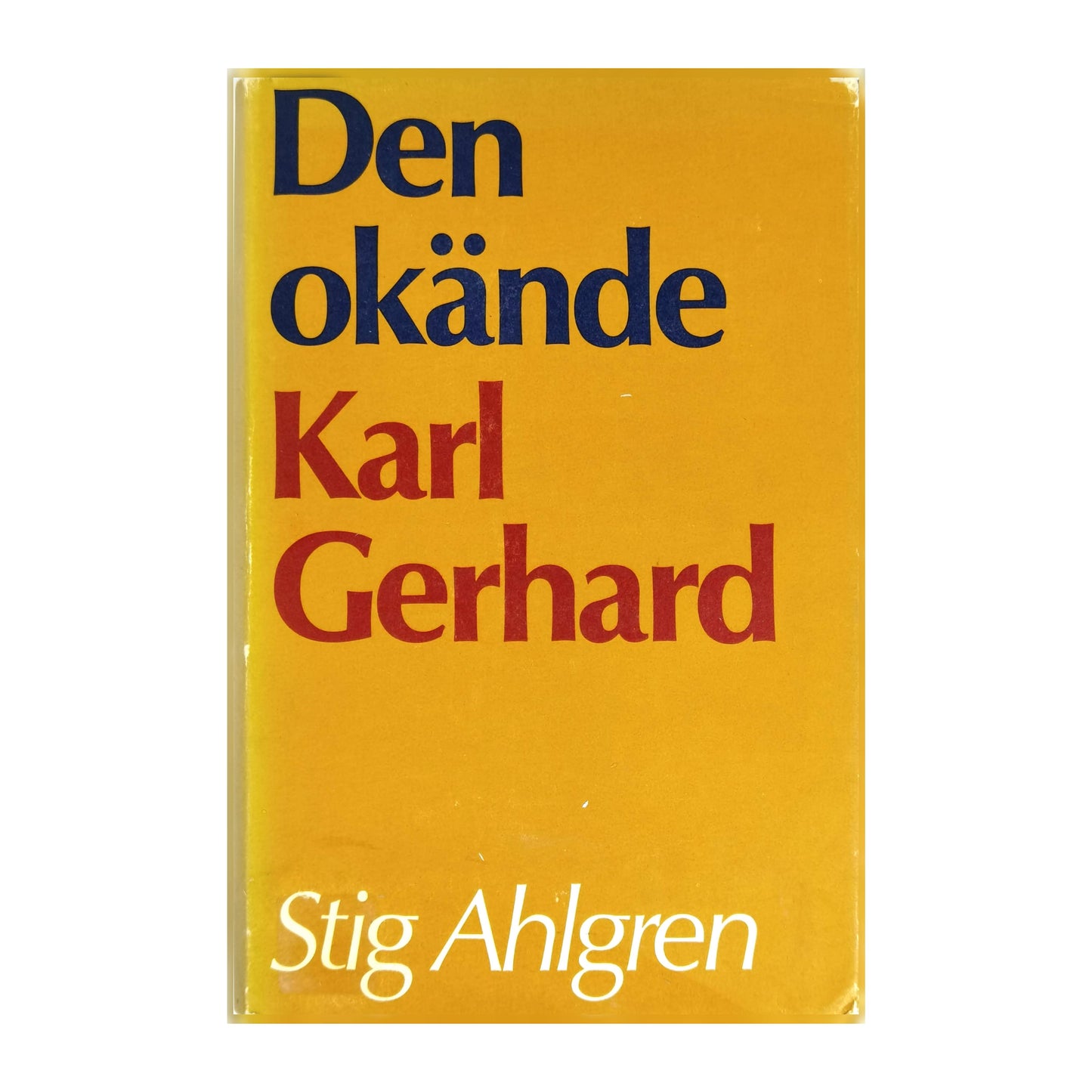 Karl Gerhard: Den Okände