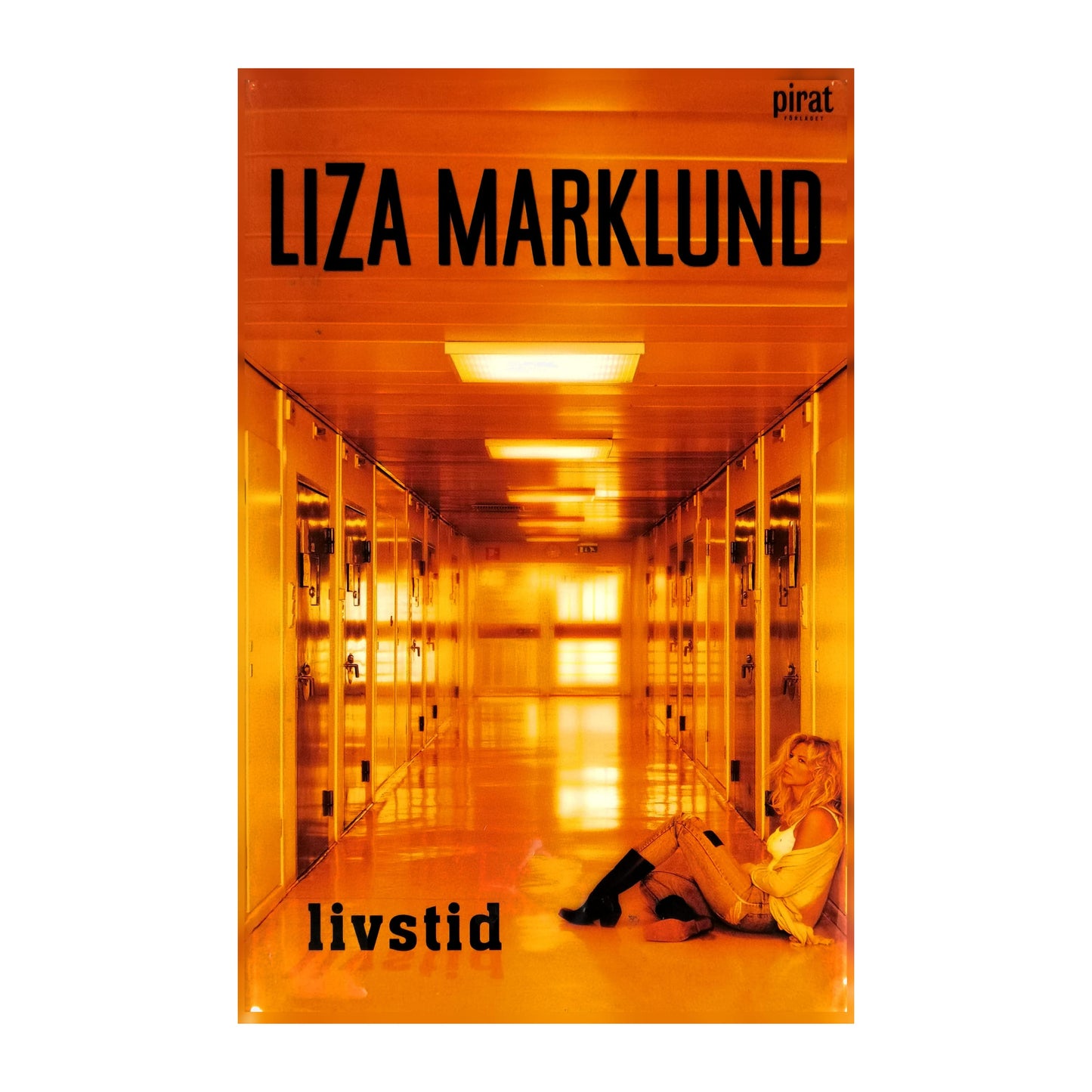 Liza Marklund: Livtid