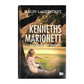 Malin Lagerstedt & Kenneth Marionett: Kennet Marionett