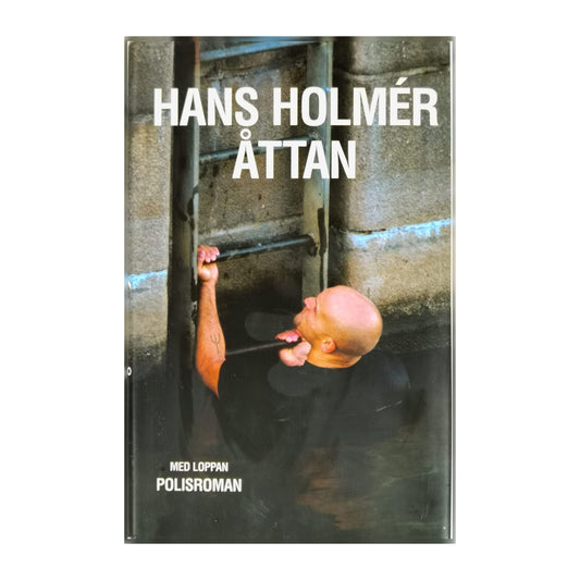 Hans Holmér: Åttan