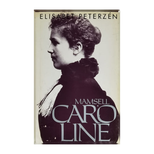 Elisabet Peterzen: Mamsell Caroline