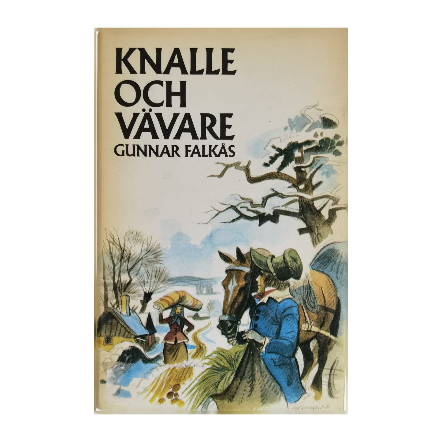 Gunnar Falkås: Knalle Och Vävare