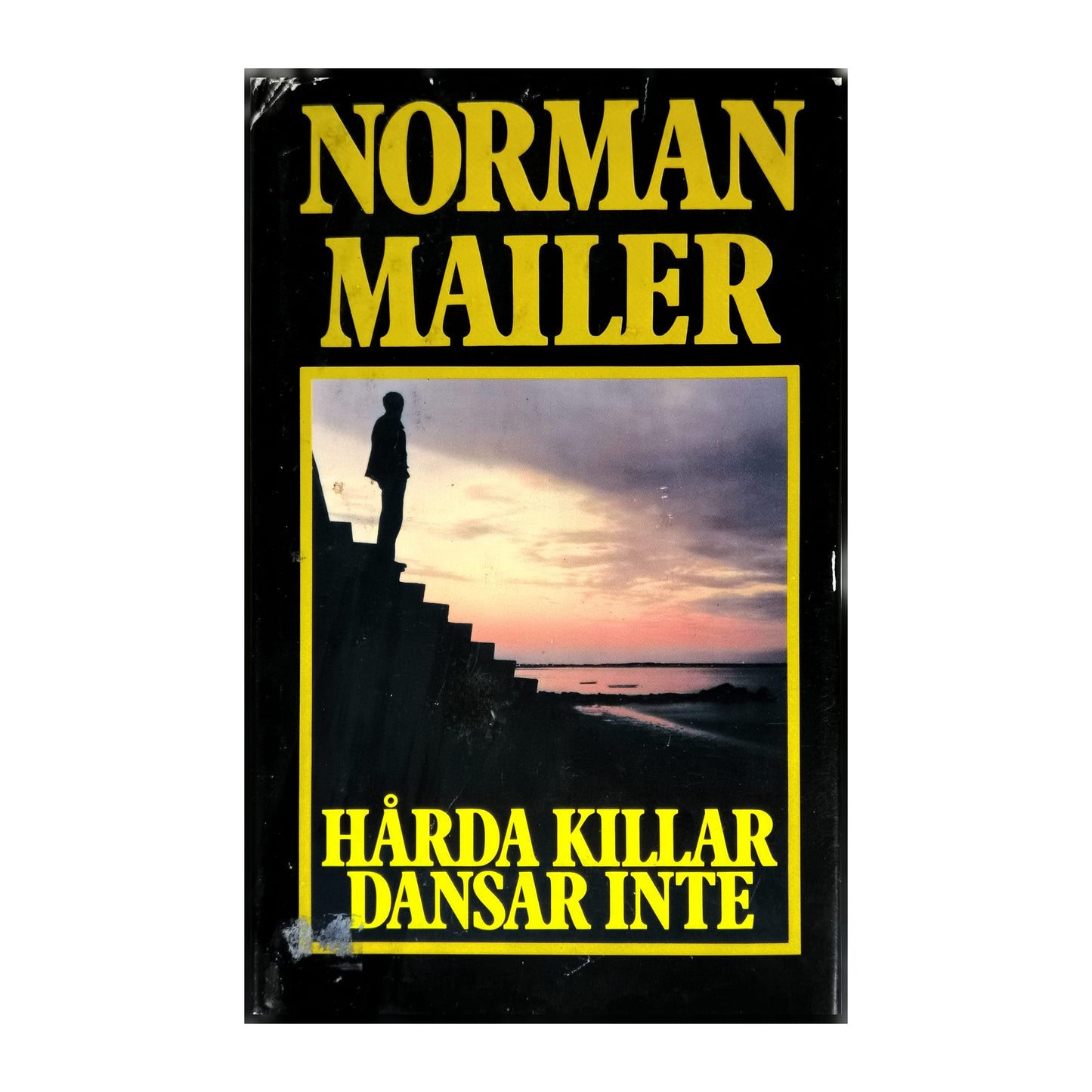 Norman Mailer: Hårda Killar Dansar Inte