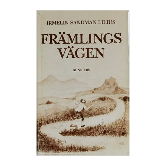 Irmelin Sandman Lilius: Främlingsvägen