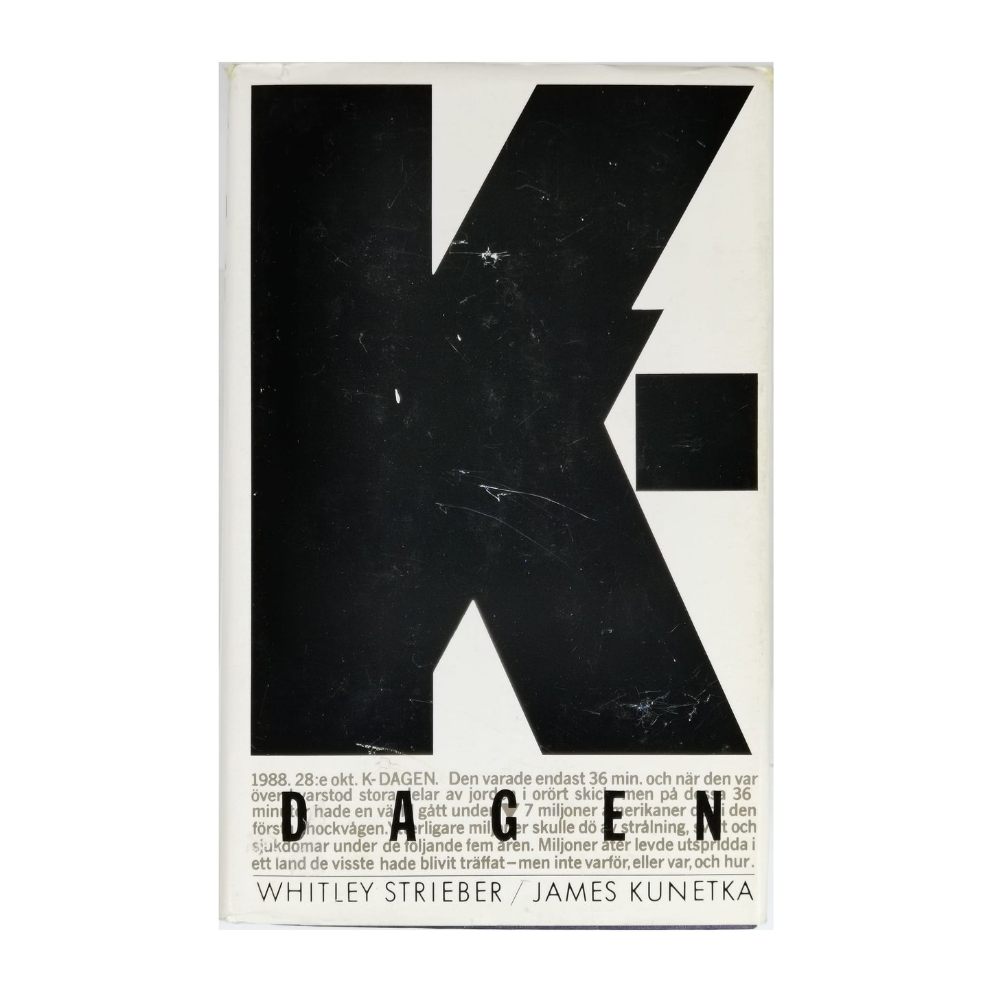 Whitley Strieber & James Kunetka: K-Dagen