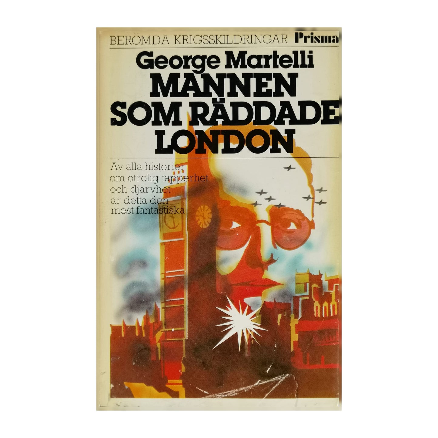 George Martelli: Mannen Som Räddade London