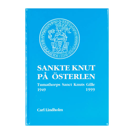 Carl Lindholm: Sankt Knut På Österlen