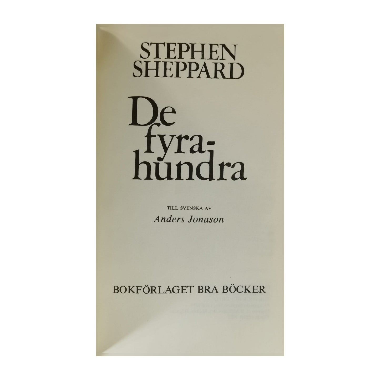 Stephen Sheppard: De Tyra Hundra