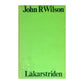 John Rowan Wilson: Läkarstriden