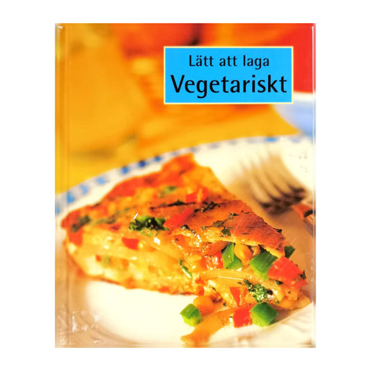 Lätt Att Laga: Vegetariskt