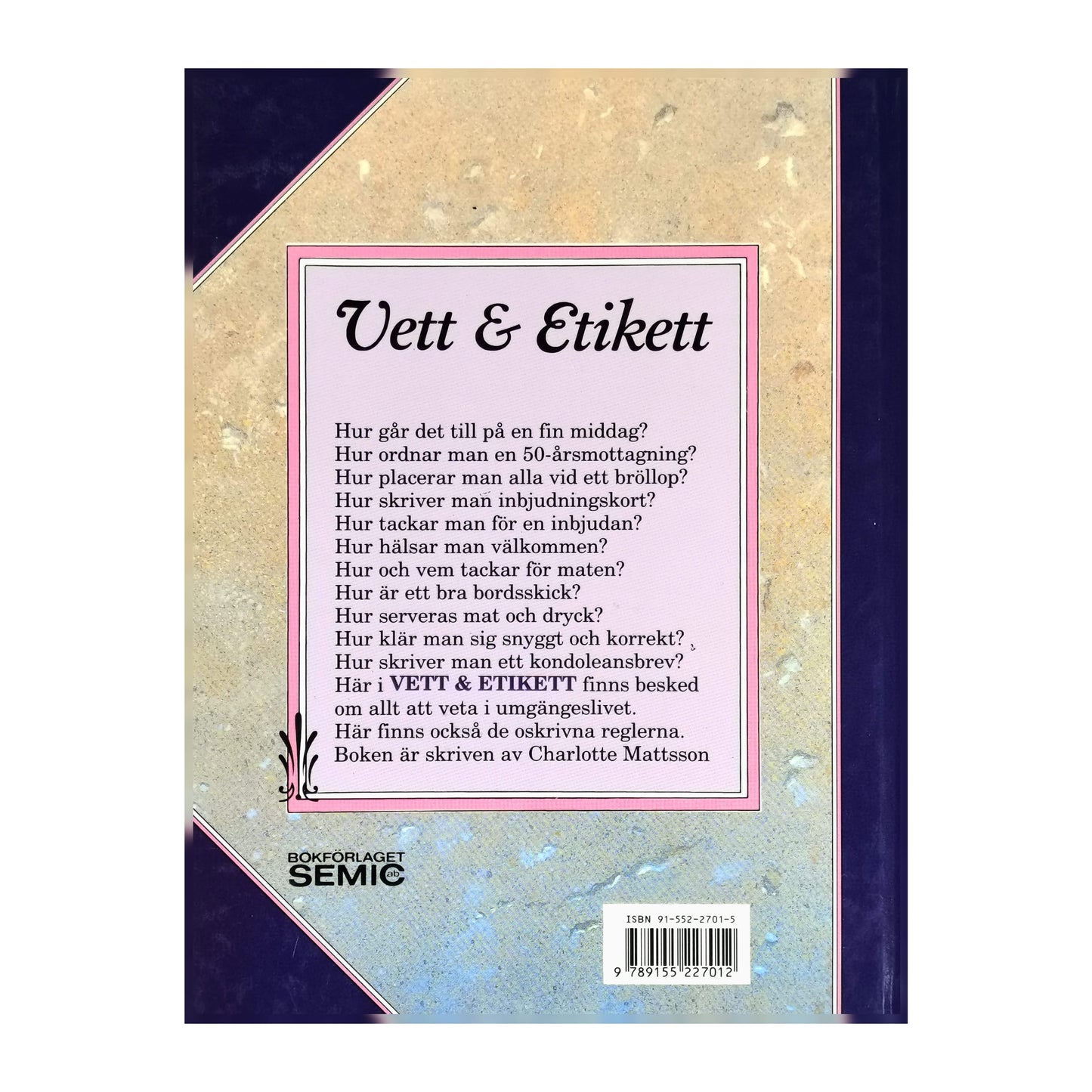 Charlotte Mattsson: Vett & Etikett