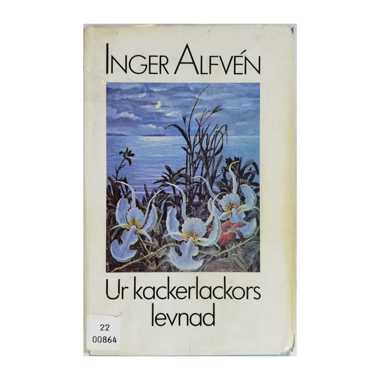 Inger Alfvéen: Ur Kackerlackors Levnad