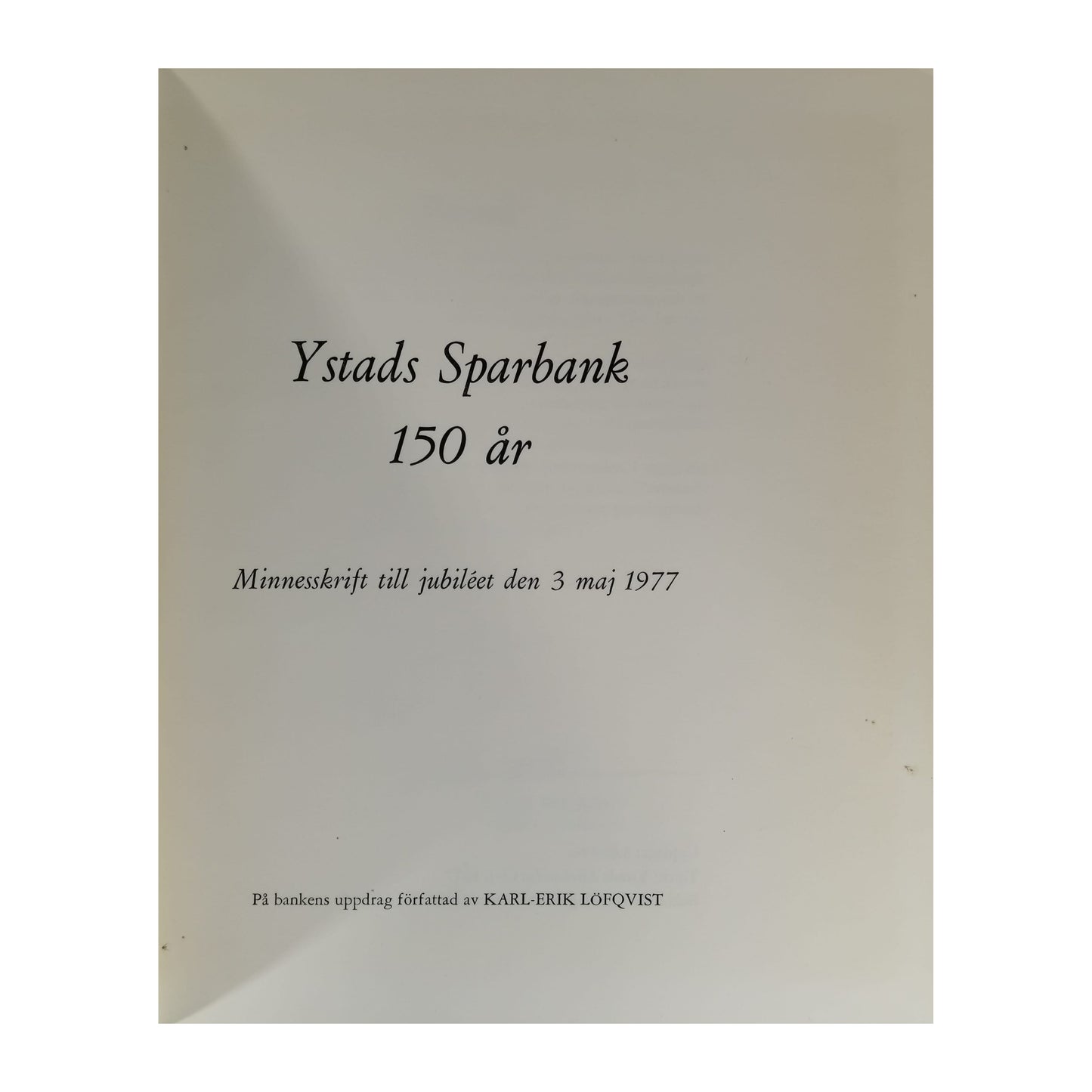 Ystads Sparbank 150 År