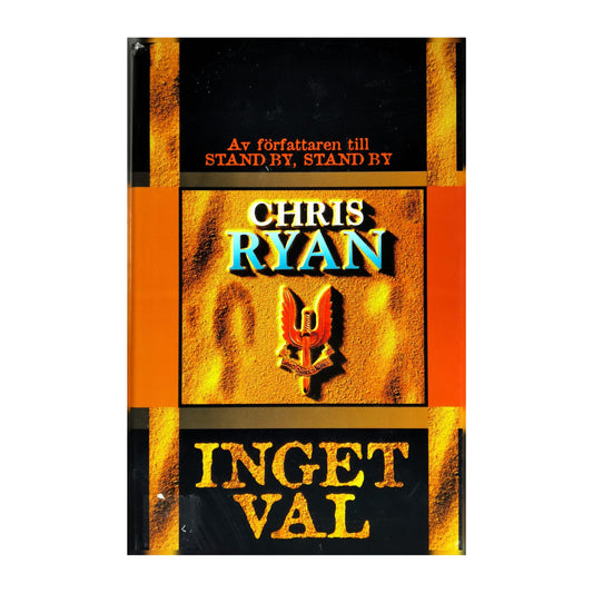 Chris Ryan: Inget Val