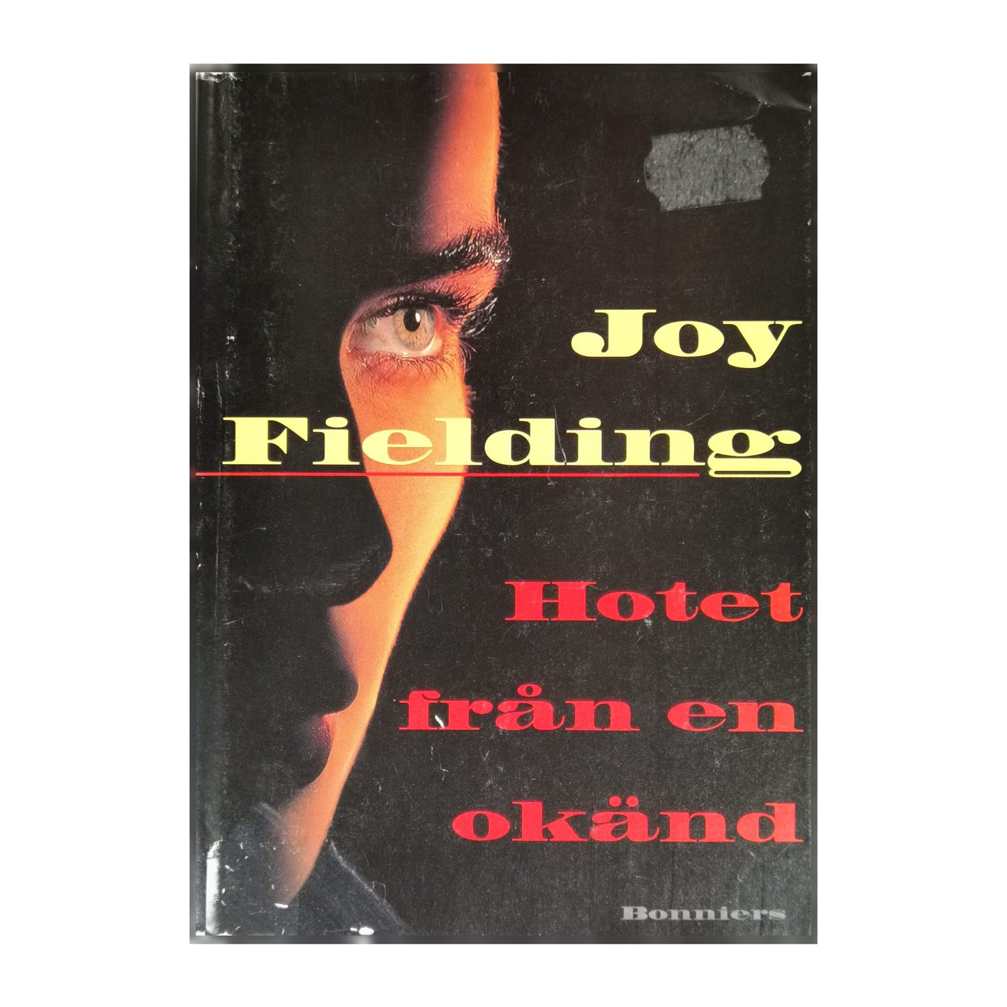 Joy Fielding: Hotet Från En Okänd