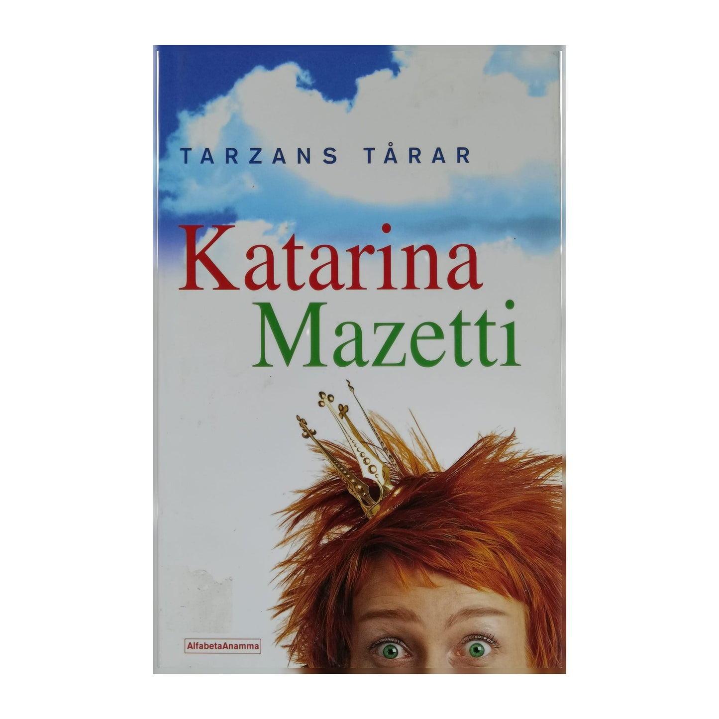 Katarina Mazetti: Tarzans Tårar