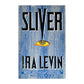 Ira Levin: Sliver