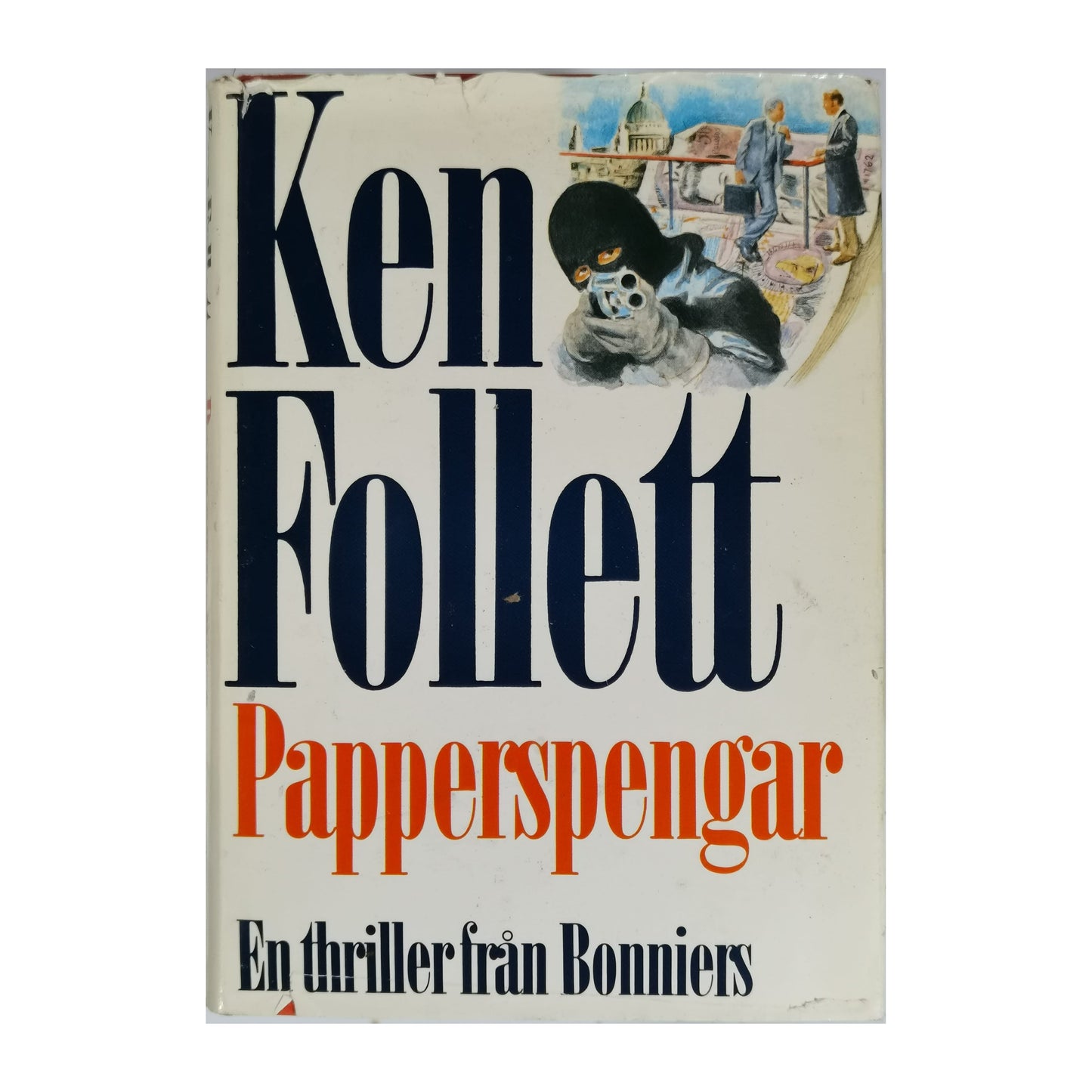 Ken Follett: Papperspengar