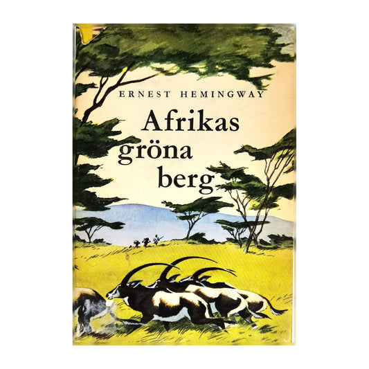 Ernest Hemingway: Afrikas Gröna Berg