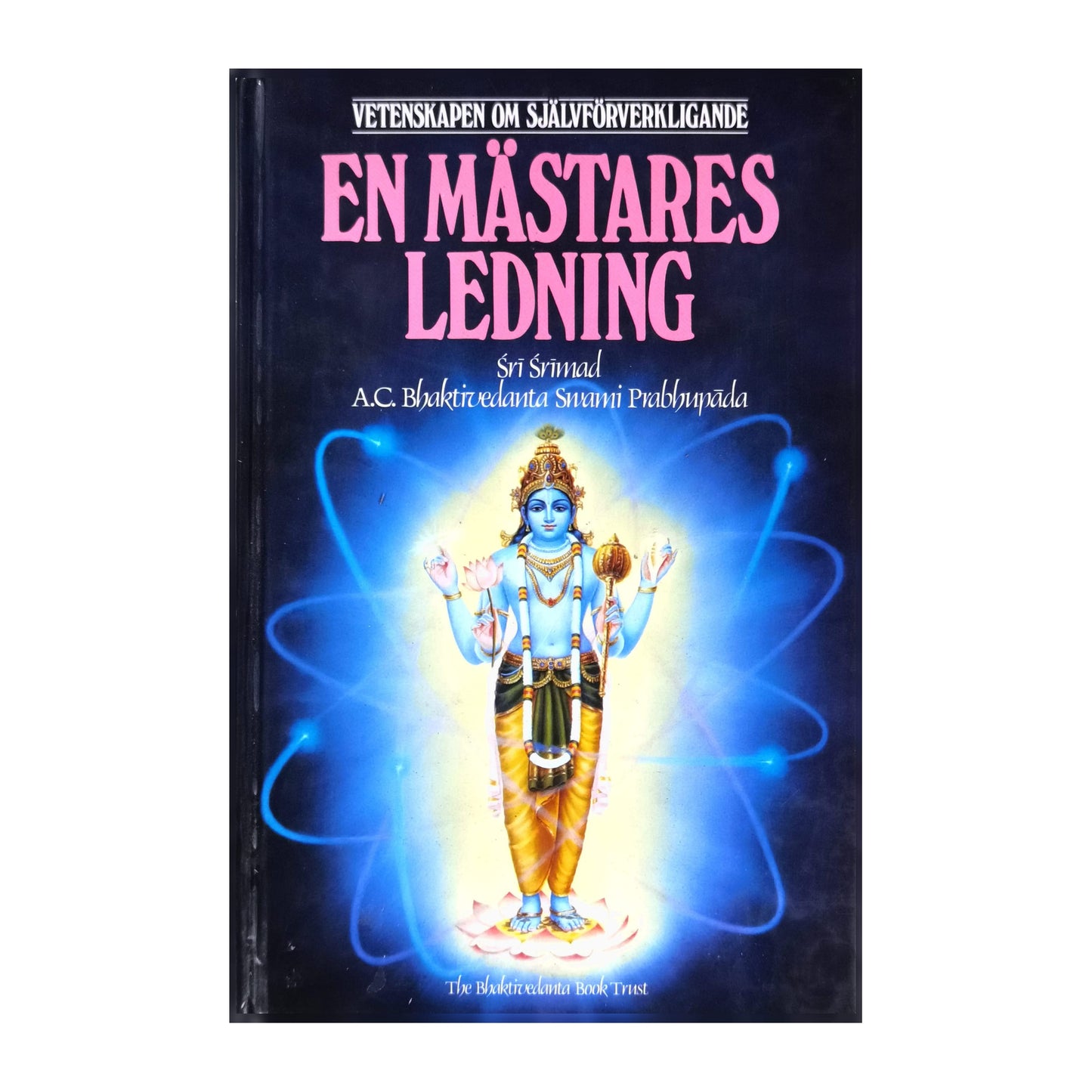 A.C. Bhaktivedanta Swami Prabhupada: En Mästares Ledning