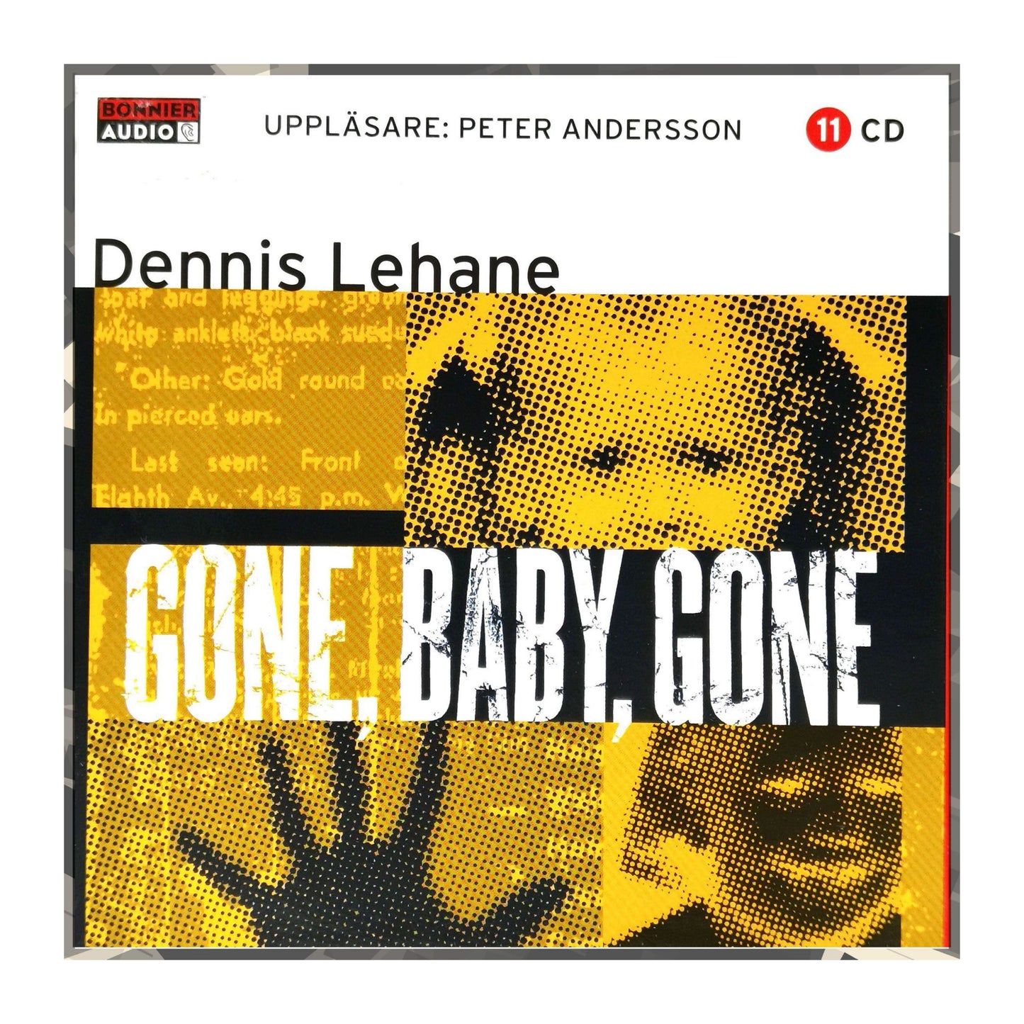 Dennis Lehane: Gone Baby Gone