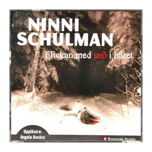 Ninni Schulman: Flickan Med Snö I Håret