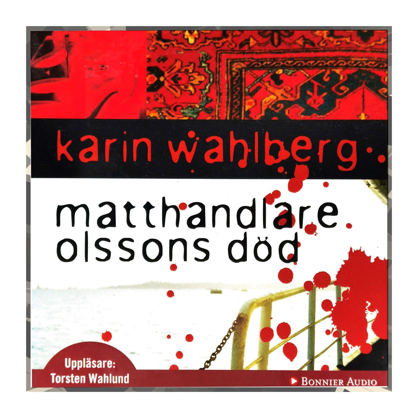 Karin Wahlberg: Matthandlare Olssons Död